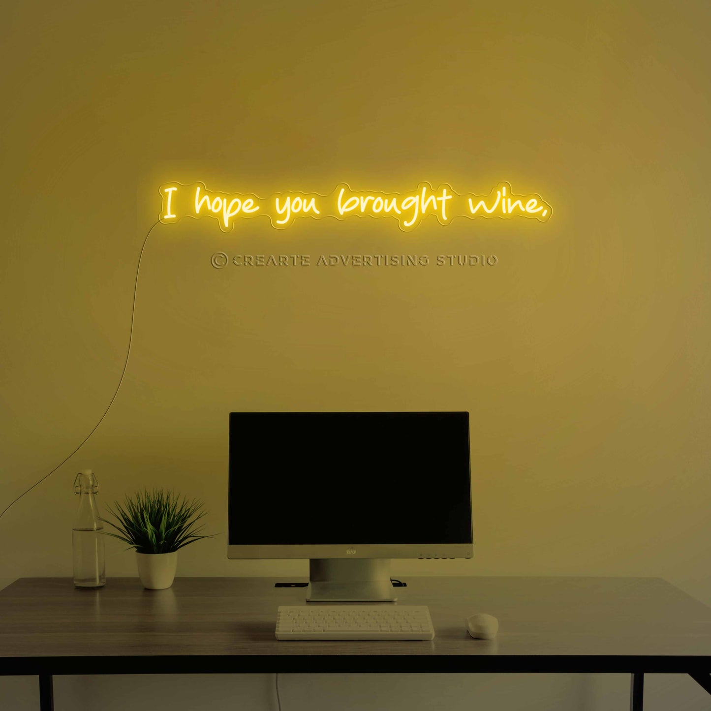I Hope You  Brought Wine Neon Sign