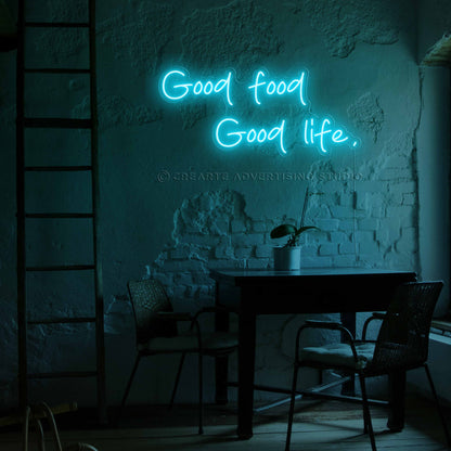 Good Food Good Life Neon Sign