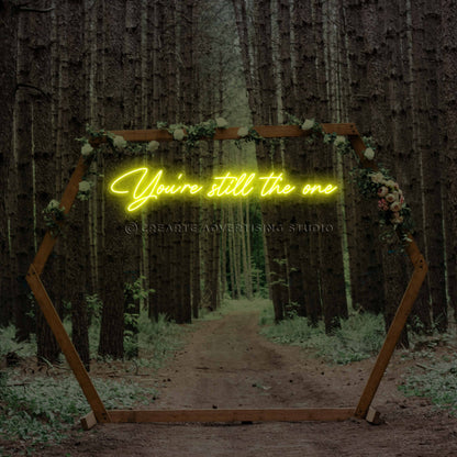 You're still the One Neon Sign