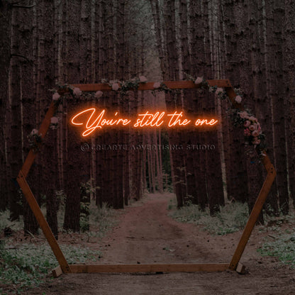 You're still the One Neon Sign